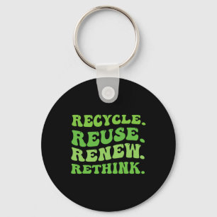 Recycle Reuse Renew Rethink Crisis Environmental A Key Ring