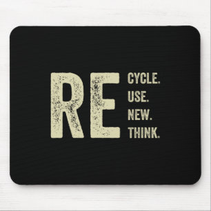 Recycle Reuse Renew Rethink Crisis Environmental A Mouse Pad