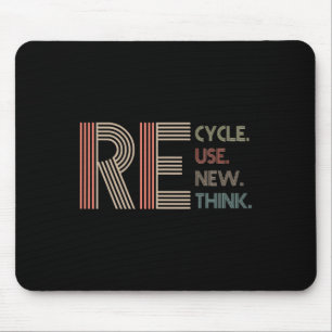 Recycle Reuse Renew Rethink Crisis Environmental A Mouse Pad