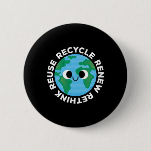 Recycle Reuse Renew Rethink Crisis Environmental E 6 Cm Round Badge