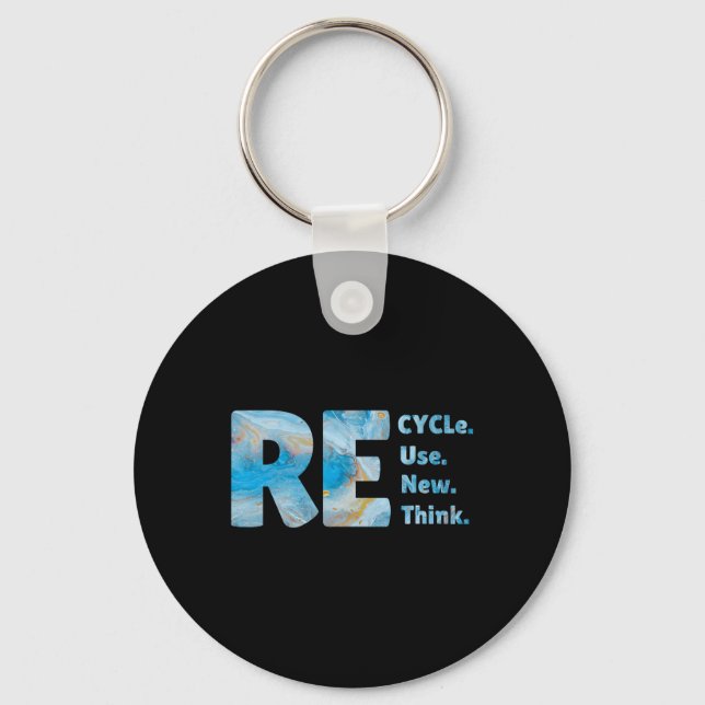 Recycle Reuse Renew Rethink Crisis Environmental E Key Ring (Front)