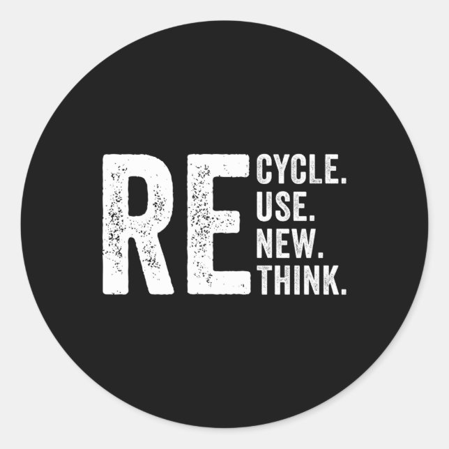 Recycle Reuse Renew Rethink Crisis Environtal Acti Classic Round Sticker (Front)