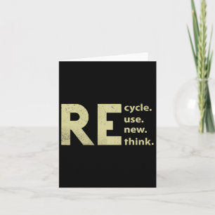 Recycle Reuse Renew Rethink Earth Day 1 Card