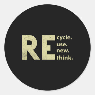 Recycle Reuse Renew Rethink Earth Day 1 Classic Round Sticker