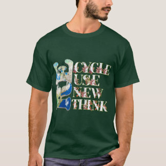 Recycle Reuse Renew Rethink Earth Day 1 T-Shirt