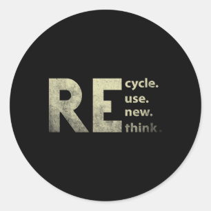 Recycle Reuse Renew Rethink Earth Day 4 Classic Round Sticker