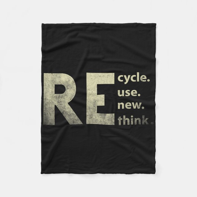 Recycle Reuse Renew Rethink Earth Day 4  Fleece Blanket (Front)