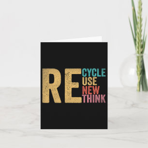 Recycle Reuse Renew Rethink Earth Day 5 Card