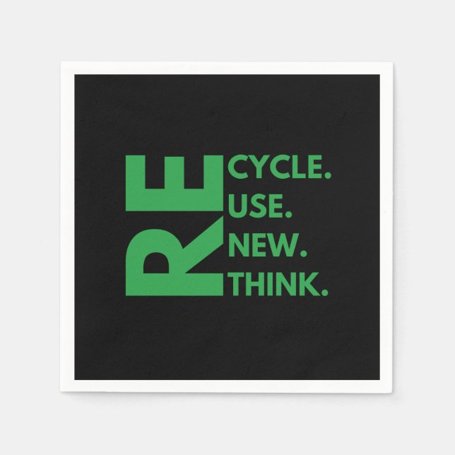 Recycle Reuse Renew Rethink Earth Day Environment Napkin (Front)