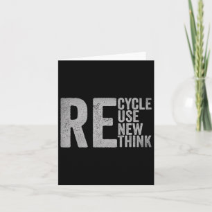 Recycle Reuse Renew Rethink Earth Day Environmenta Card