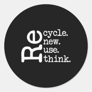 Recycle Reuse Renew Rethink Earth Day Environmenta Classic Round Sticker