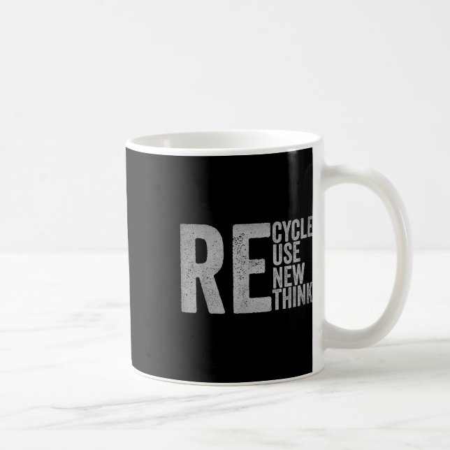 Recycle Reuse Renew Rethink Earth Day Environmenta Coffee Mug (Right)