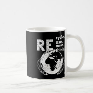 Recycle Reuse Renew Rethink Earth Day Environmenta Coffee Mug