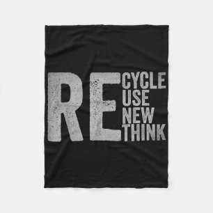 Recycle Reuse Renew Rethink Earth Day Environmenta Fleece Blanket