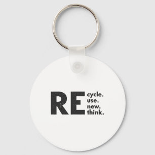 Recycle Reuse Renew Rethink Earth Day Environmenta Key Ring