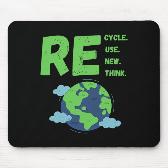 Recycle Reuse Renew Rethink Earth Day Environmenta Mouse Pad (Front)