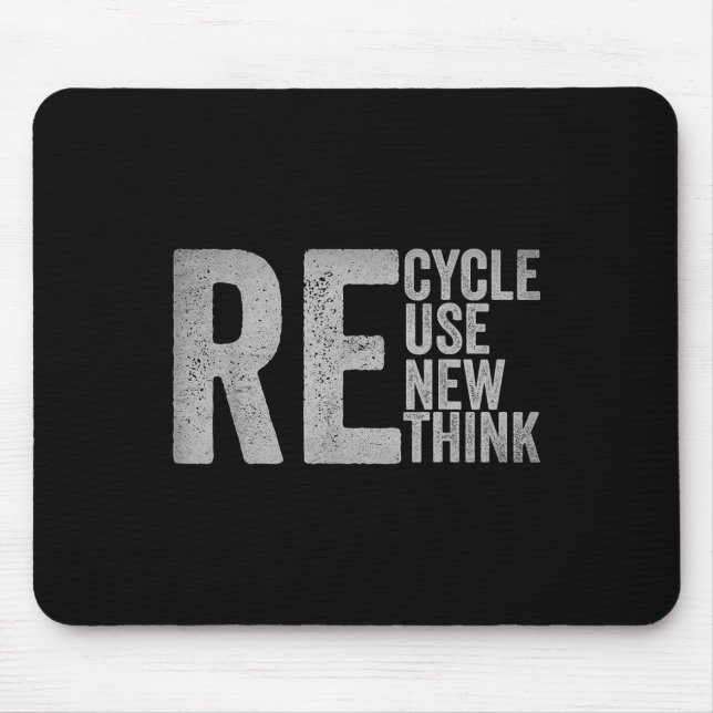 Recycle Reuse Renew Rethink Earth Day Environmenta Mouse Pad (Front)