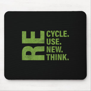 Recycle Reuse Renew Rethink Earth Day Environmenta Mouse Pad