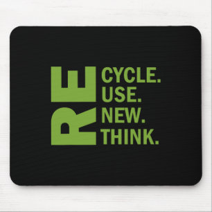 Recycle Reuse Renew Rethink Earth Day Environmenta Mouse Pad