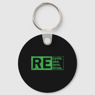 Recycle Reuse Renew Rethink Environmental Protecti Key Ring
