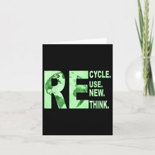 Recycle Reuse Renew Rethink For Earth Day Recyclin Card