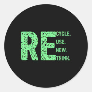 Recycle Reuse Renew Rethink Graphic Earth Day 22 A Classic Round Sticker