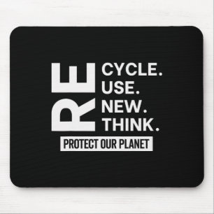 Recycle Reuse Renew Rethink Protect Our Planet Ear Mouse Pad