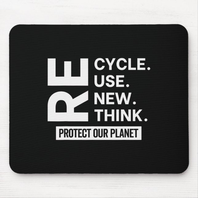 Recycle Reuse Renew Rethink Protect Our Planet Ear Mouse Pad (Front)