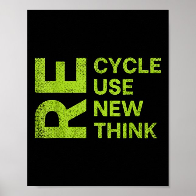 Recycle Reuse Renew Rethink Re Cycle Use New Envir Poster (Front)