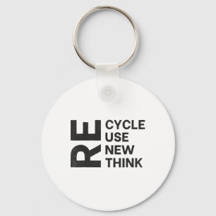 Recycle Reuse Renew Rethink Re Use New Environment Key Ring