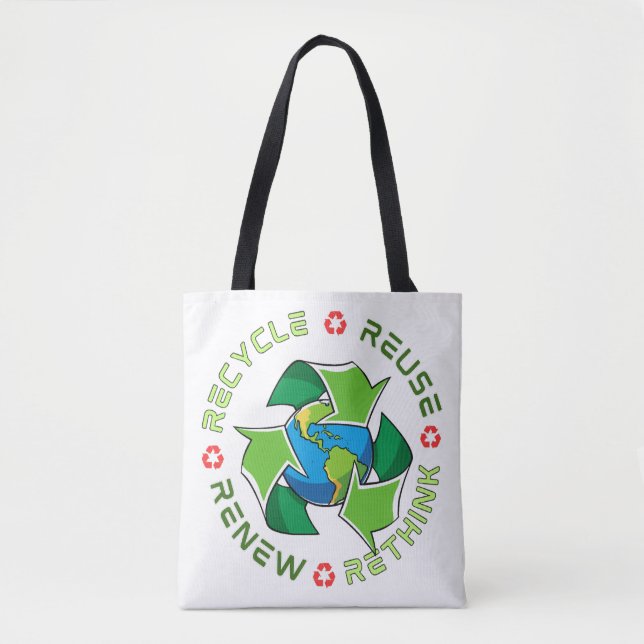 Recycle, Reuse, Renew, Rethink. Save Planet Earth Tote Bag (Front)