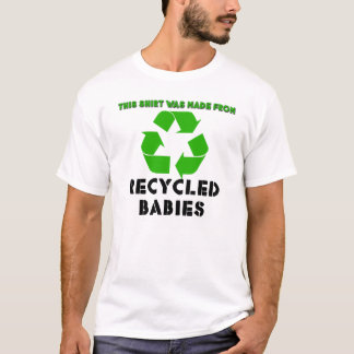 Recycled Babies T-Shirt