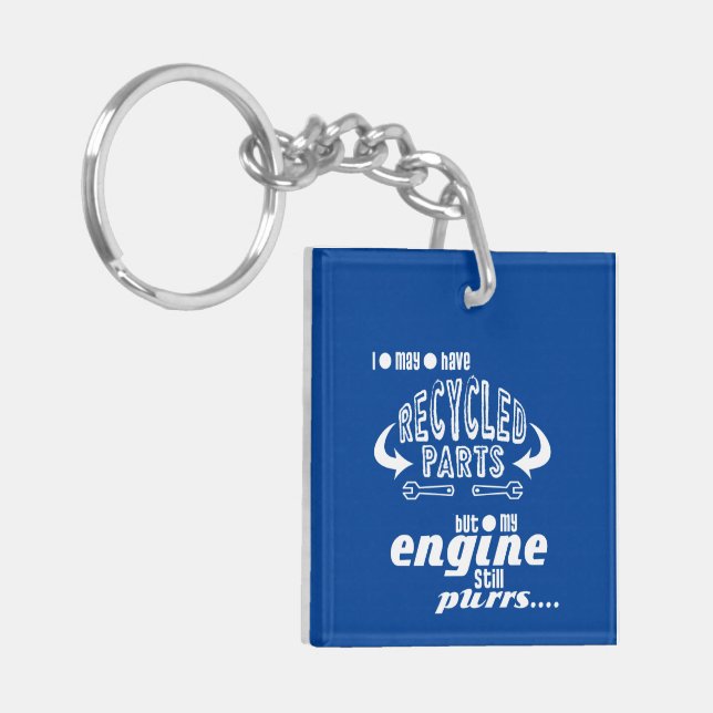 Recycled Parts But My Engine Purrs Key Ring (Front Left)