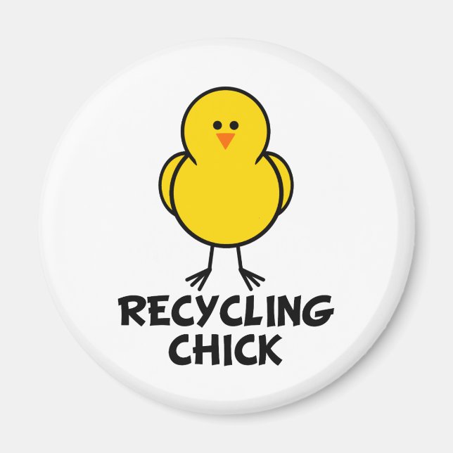 Recycling Chick Magnet (Front)
