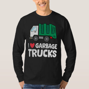 Recycling Garbage Truck I Love Garbage Trucks T-Shirt
