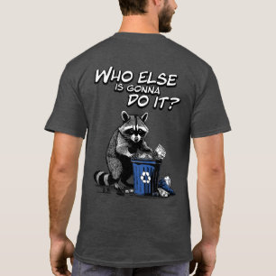 Recycling Racoon Front & Back T-Shirt