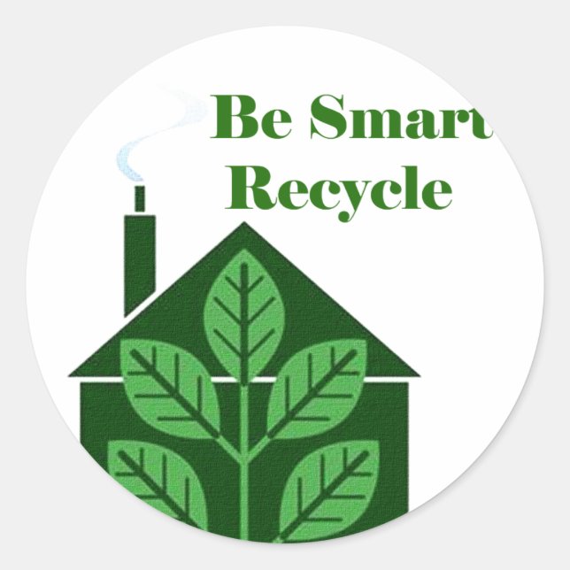 Recyle Be Smart Environmental Issues Classic Round Sticker (Front)