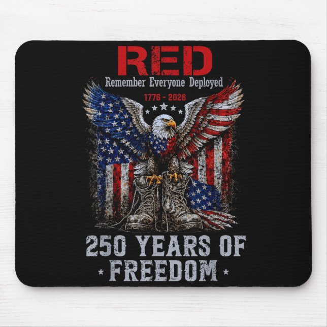 Red 250 years america remember everyone deployed  mouse pad (Front)