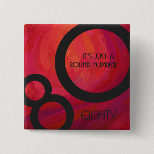 Red 80 Decade Birthday 15 Cm Square Badge