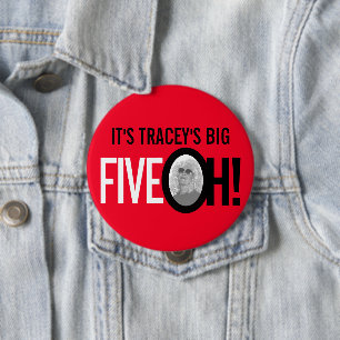 Red a black 50th FIVE OH! photo fiftieth birthday 10 Cm Round Badge