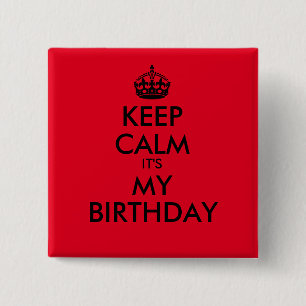 Red and Black Keep Calm It's My Birthday 15 Cm Square Badge