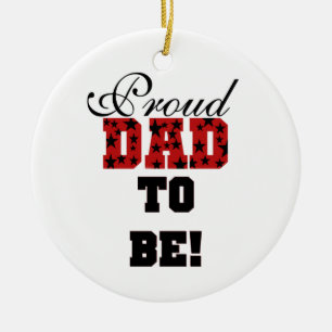 Red and Black Proud Dad to Be Gifts Ceramic Ornament