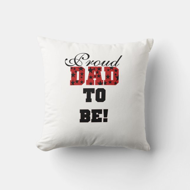 Red and Black Proud Dad to Be Gifts Cushion (Front)