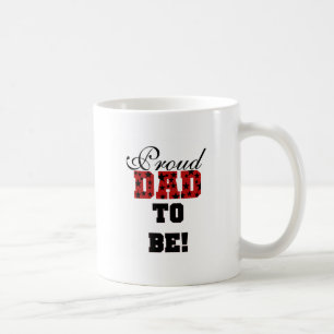 Red and Black Proud Dad to Be tshirts and Gifts Coffee Mug