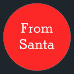 Red and White From Santa Classic Round Sticker<br><div class="desc">A simple from Santa sticker in red and white.</div>
