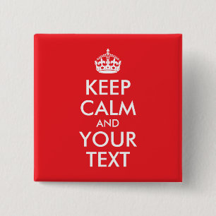 Red and White Keep Calm and Your Text 15 Cm Square Badge
