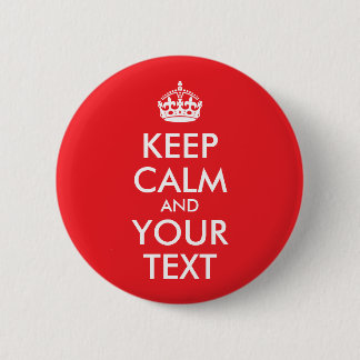 Red and White Keep Calm and Your Text 6 Cm Round Badge
