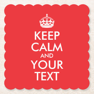 Red and White Keep Calm and Your Text Paper Coaster