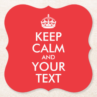 Red and White Keep Calm and Your Text Paper Coaster