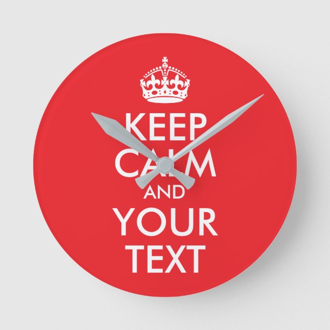 Red and White Keep Calm and Your Text Round Clock (Front)